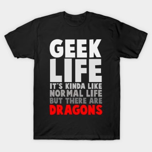 geek life T-Shirt